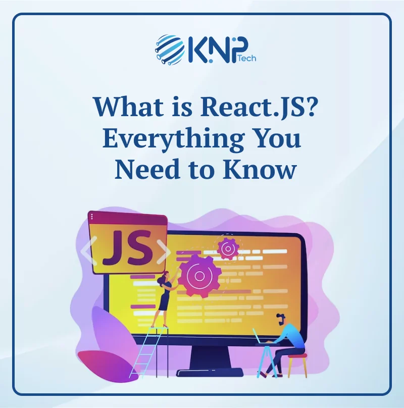 What Is React Js Everything You Need To Know Full Stack Web And